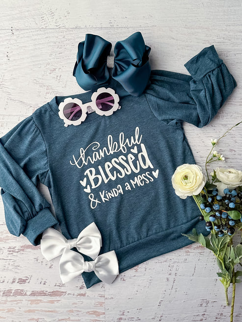 Thankful blessed kinda a mess long sleeve top